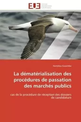 La dématérialisation des procédures de passation des marchés publics - Hamidou Gassimbe - UNIV EUROPEENNE