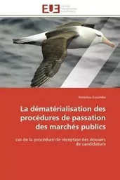 La dématérialisation des procédures de passation des marchés publics