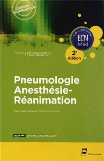 Pneumologie - Anesthésie-réanimation - 2e édition - Pierre-Jean Souquet, Charlotte Lacroix - PRADEL