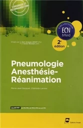 Pneumologie - Anesthésie-réanimation - 2e édition