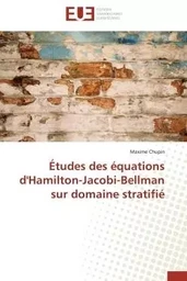 Études des équations d'Hamilton-Jacobi-Bellman sur domaine stratifié