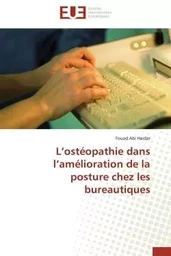 L'ostéopathie dans l'amélioration de la posture chez les bureautiques