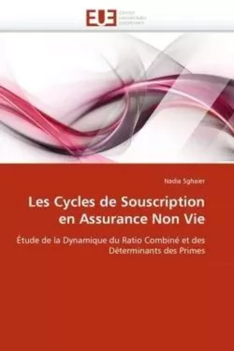 Les cycles de souscription en assurance non vie -  SGHAIER-N - UNIV EUROPEENNE