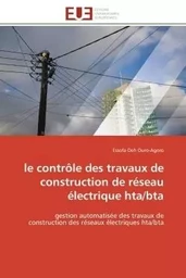 Le contrôle des travaux de construction de réseau électrique hta/bta