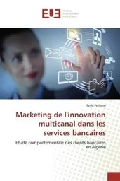 Marketing de l'innovation multicanal dans les services bancaires