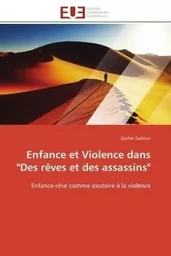 Enfance et violence dans  "des rêves et des assassins"