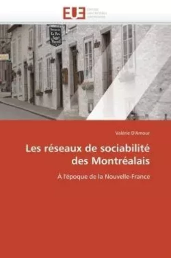 Les réseaux de sociabilité des montréalais -  D AMOUR-V - UNIV EUROPEENNE