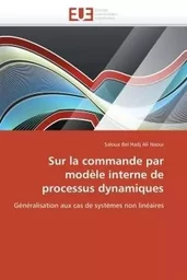 Sur la commande par modèle interne de processus dynamiques