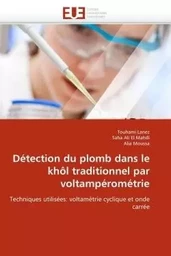 Détection du plomb dans le khôl traditionnel par voltampérométrie