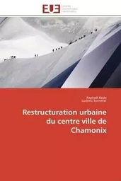 Restructuration urbaine du centre ville de Chamonix