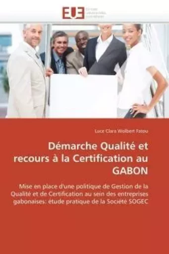 Démarche qualité et recours à la certification au gabon -  FATOU-L - UNIV EUROPEENNE