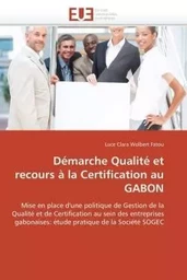 Démarche qualité et recours à la certification au gabon