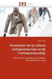 Promotion de la culture entrepreneuriale et de l''entrepreneurship