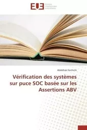 Vérification des systèmes sur puce soc basée sur les assertions abv