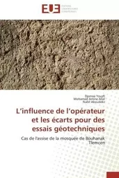 L'influence de l'opérateur et les écarts pour des essais géotechniques