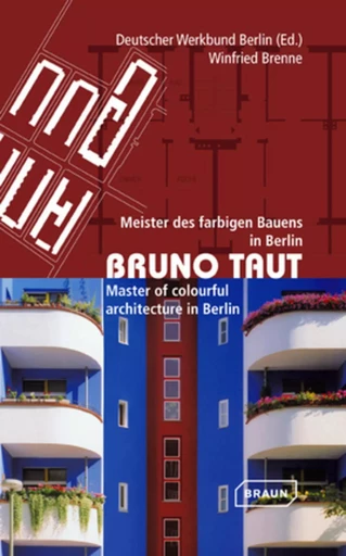 Bruno Taut - Winfried Brenne - BRAUN