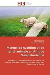 Manuel de nutrition et de santé animale en Afrique Sub-Saharienne