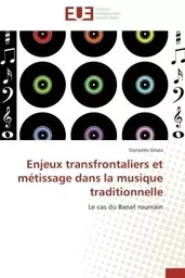 Enjeux transfrontaliers et métissage dans la musique traditionnelle