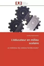 L'éducateur en milieu scolaire