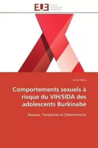 Comportements sexuels à risque du vih/sida des adolescents burkinabè -  DERRA-K - UNIV EUROPEENNE