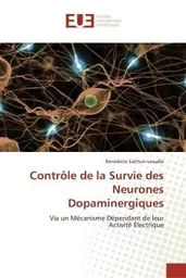 Contrôle de la survie des neurones dopaminergiques