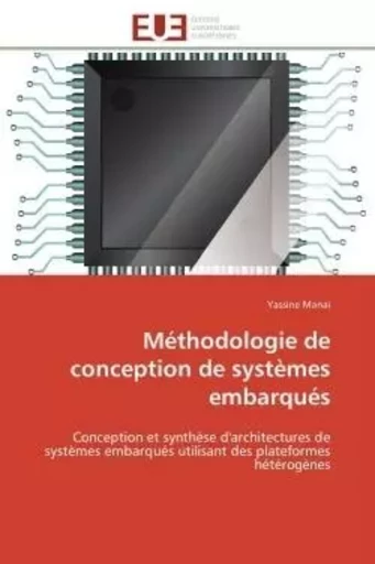 Méthodologie de conception de systèmes embarqués - Yassine Manai - UNIV EUROPEENNE