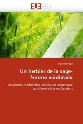 Un herbier de la sage-femme médiévale