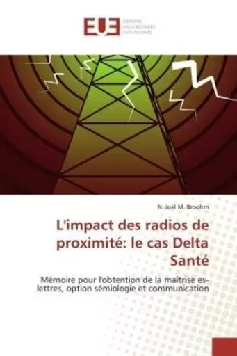 L'impact des radios de proximité: le cas Delta Santé - N. Joël M. BROOHM - UNIV EUROPEENNE