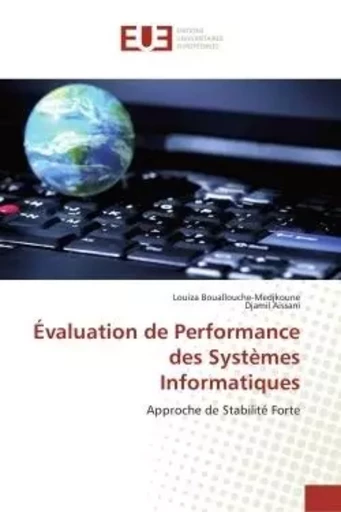 Évaluation de Performance des Systèmes Informatiques - Louiza BOUALLOUCHE-MEDJKOUNE, Djamil Aissani - UNIV EUROPEENNE