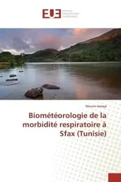 Biométéorologie de la morbidité respiratoire à sfax (tunisie)