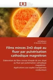 Films minces zno dopé au fluor par pulvérisation cathodique magnétron