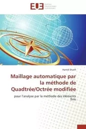 Maillage automatique par la méthode de quadtrée/octrée modifiée