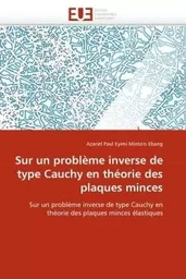 Sur un problème inverse de type cauchy en théorie des plaques minces