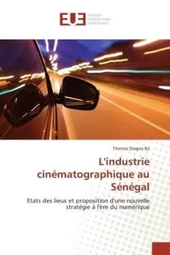 L'industrie cinématographique au sénégal -  BA-T - UNIV EUROPEENNE