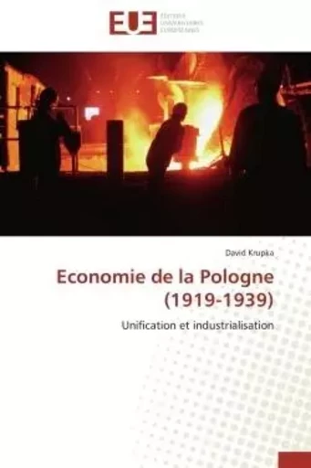 Economie de la Pologne (1919-1939) - David Krupka - UNIV EUROPEENNE