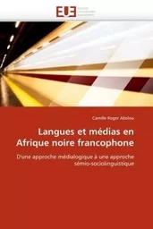 Langues et médias en afrique noire francophone