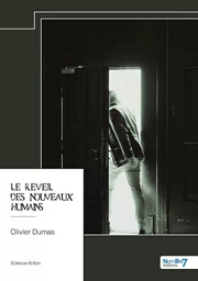 Le réveil des nouveaux humains - Tome 1