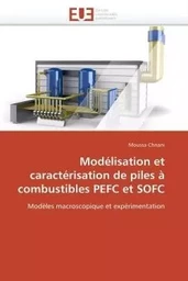 Modélisation et caractérisation de piles à combustibles pefc et sofc