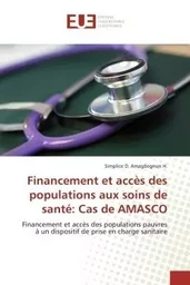 Financement et accès des populations aux soins de santé: cas de amasco