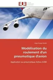 Modélisation du roulement d'un pneumatique d'avion