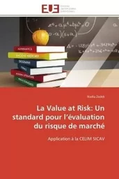 La value at risk: un standard pour l évaluation du risque de marché