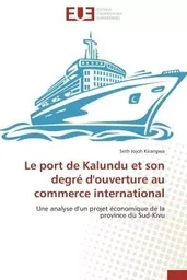 Le port de kalundu et son degré d'ouverture au commerce international