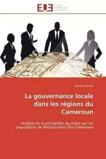 La gouvernance locale dans les régions du cameroun -  JIOKENG-A - UNIV EUROPEENNE