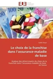 Le choix de la franchise dans l'assurance-maladie de base