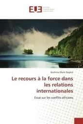 Le recours à la force dans les relations internationales