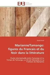 Marianne/Tamango: figures du Francais et du Noir dans la littérature