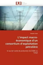 L''impact macro-économique d''un consortium d''exploitation pétrolière