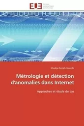 Métrologie et détection d'anomalies dans internet