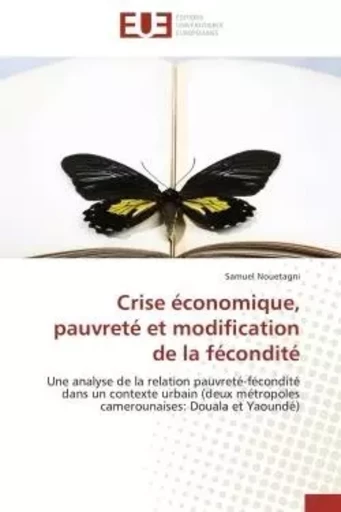 Crise économique, pauvreté et modification de la fécondité -  NOUETAGNI-S - UNIV EUROPEENNE