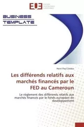 Les différends relatifs aux marchés financés par le fed au cameroun